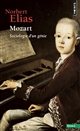 Mozart, sociologie d'un génie