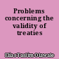 Problems concerning the validity of treaties