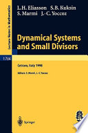 Dynamical systems and small divisors : lectures given at the C.I.M.E. Summer School, held in Cetraro, Italy, June 13-20, 1998