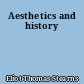 Aesthetics and history