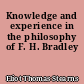 Knowledge and experience in the philosophy of F. H. Bradley