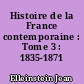 Histoire de la France contemporaine : Tome 3 : 1835-1871