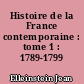 Histoire de la France contemporaine : tome 1 : 1789-1799