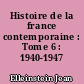 Histoire de la france contemporaine : Tome 6 : 1940-1947