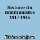 Histoire du communisme 1917-1945