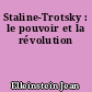 Staline-Trotsky : le pouvoir et la révolution