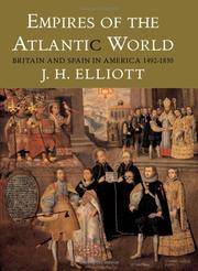 Empires of the Atlantic world : Britain and Spain in America, 1492-1830