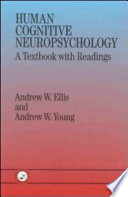 Human cognitive neuropsychology : a textbook with readings