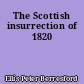 The Scottish insurrection of 1820