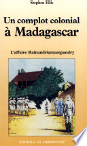 Un complot colonial à Madagascar : l'affaire Rainandriamampandry