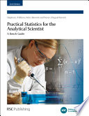 Practical Statistics for the Analytical Scientist : A Bench Guide