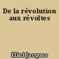 De la révolution aux révoltes