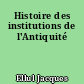 Histoire des institutions de l'Antiquité