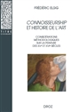 Connoisseurship et histoire de l'art : considérations méthodologiques sur la peinture des XVe et XVIe siècles