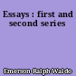 Essays : first and second series
