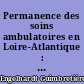Permanence des soins ambulatoires en Loire-Atlantique : étude de l'activité de trois maisons médicales de garde d'avril 2012 à mars 2016 et pistes d'améliorations