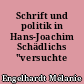 Schrift und politik in Hans-Joachim Schädlichs "versuchte nähe"