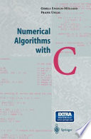 Numerical algorithms with C