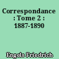 Correspondance : Tome 2 : 1887-1890