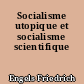 Socialisme utopique et socialisme scientifique