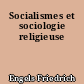 Socialismes et sociologie religieuse