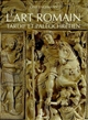 L'art romain tardif et paléochrétien de Constantin à Justinien