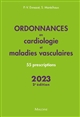 Ordonnances en cardiologie et maladies vasculaires : 55 prescriptions
