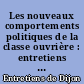 Les nouveaux comportements politiques de la classe ouvrière : entretiens de Dijon