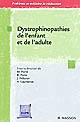 Dystrophinopathies de l'enfant et de l'adulte : Maladies de Duchenne, Becker et apparentées