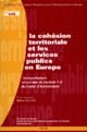 La cohésion territoriale et les services publics en Europe : interprétation et portée de l'article 7 D du traité d'Amsterdam