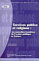 Services publics et religions : les nouvelles frontières de l'action publique en Europe