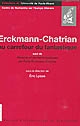 Erckmann-Chatrian : au carrefour du fantastique : [colloque international, Université de Haute-Alsace, 15-16 novembre 2002]