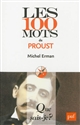 Les 100 mots de Proust