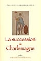 La succession de Charlemagne : vie de Louis le Pieux