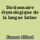 Dictionnaire étymologique de la langue latine
