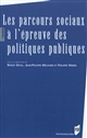 Les parcours sociaux à l'épreuve des politiques publiques : [textes issus d'un colloque international organisé au Mans en 2010]