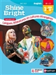 Shine Bright : Anglais, B1 > C1, 1re, Term : spécialité LLCE, Langues littératures et cultures étrangères