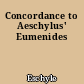 Concordance to Aeschylus' Eumenides