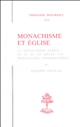 Monachisme et Église : le monachisme syrien du IVe au VIIe siècle, un monachisme charismatique