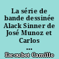 La série de bande dessinée Alack Sinner de José Munoz et Carlos Sampayo (1975-2006)