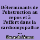 Déterminants de l'obstruction au repos et à l'effort dans la cardiomyopathie hypertrophique sarcomérique