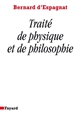 Traité de physique et de philosophie : ouvrage publié avec le concours du Centre National du Livre