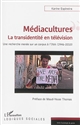 Médiacultures : la transidentité en télévision : une recherche menée sur un corpus à l'INA (1946-2010)