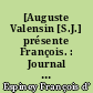 [Auguste Valensin [S.J.] présente François. : Journal intime de François. Choix de lettres du P. Valensin.