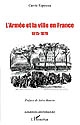 L'armée et la ville en France : 1805-1870 : de la seconde Restauration à la veille du conflit franco-prussien