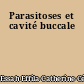 Parasitoses et cavité buccale
