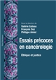 Essais précoces en cancérologie : éthique et justice