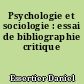 Psychologie et sociologie : essai de bibliographie critique
