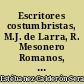 Escritores costumbristas, M.J. de Larra, R. Mesonero Romanos, S. Estébanez Calderón