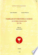 Familles et fortunes à Damas : 450 foyers damascains en 1700